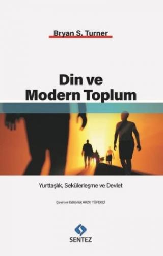 Din ve Modern Toplum - Bryan S. Turner - Sentez Yayınları