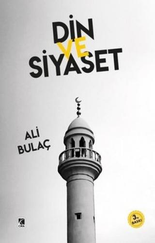 Din ve Siyaset - Ali Bulaç - Çıra Yayınları