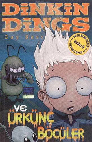 Dinkins Dings ve Ürkünç Böcüler - Guy Bass - Final Kültür Sanat Yayınl