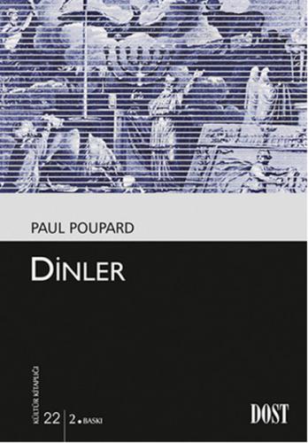 Dinler - Paul Poupard - Dost Kitabevi Yayınları
