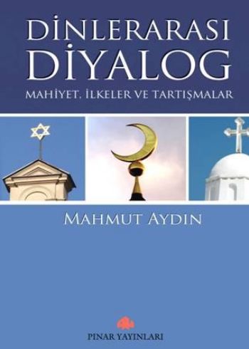 Dinlerarası Diyalog - Mahmut Aydın - Pınar Yayınları