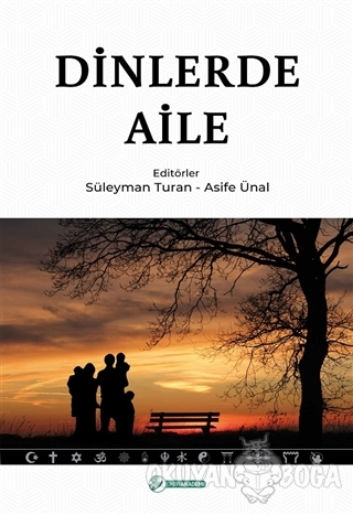 Dinlerde Aile (Ciltli) - Süleyman Turan - Okur Akademi