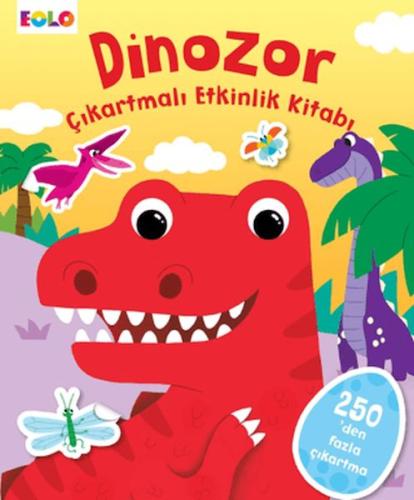 Dinozor Çıkartmalı Etkinlik Kitabı - Kolektif - EOLO Eğitici Oyuncak v