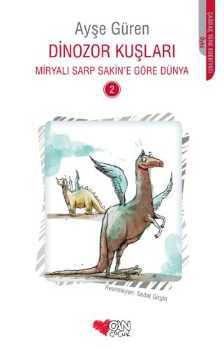 Dinozor Kuşları - Ayşe Güren - Can Çocuk Yayınları