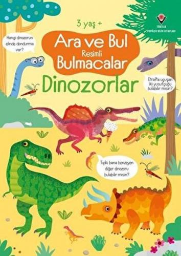 Dinozorlar - Ara ve Bul Resimli Bulmacalar - Gareth Lucas - TÜBİTAK Ya