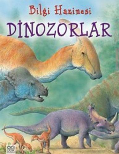 Bilgi Hazinesi - Dinozorlar - Julia Bruce - 1001 Çiçek Kitaplar