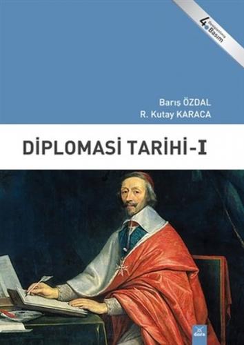 Diplomasi Tarihi - 1 - Barış Özdal - Dora Basım Yayın