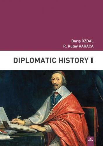 Diplomatic History 1 - Barış Özdal - Dora Basım Yayın