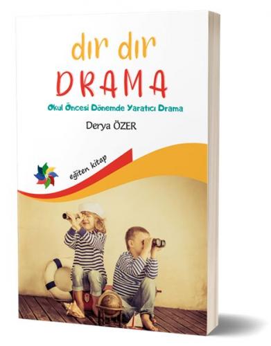 Dır Dır Drama - Derya Özer - Eğiten Kitap