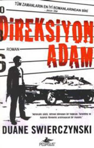 Direksiyon Adam - Duane Swierczynski - Pegasus Yayınları