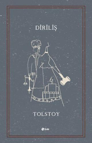 Diriliş - Lev Nikolayeviç Tolstoy - Şule Yayınları