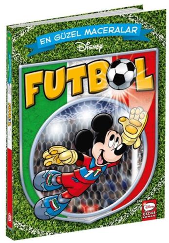 Disney Futbol En Güzel Maceralar Serisi - Kolektif - Beta Kids