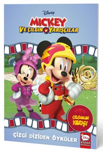 Disney Mickey ve Çılgın Yarışçılar - Çizgi Diziden Öyküler - Kolektif 