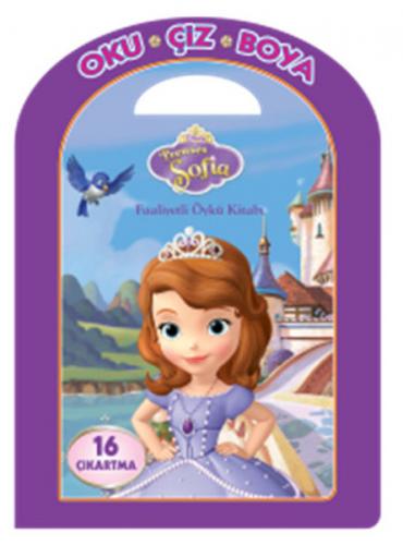 Disney Oku Çiz Boya - Prenses Sofıa Faaliyetli Öykü Kitabı - Kolektif 