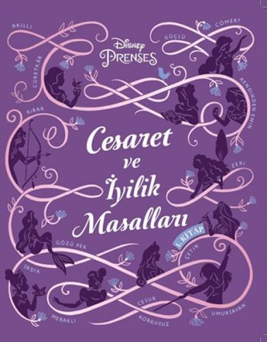 Disney Prenses Cesaret ve İyilik Masalları 1. Kitap - Kolektif - Doğan
