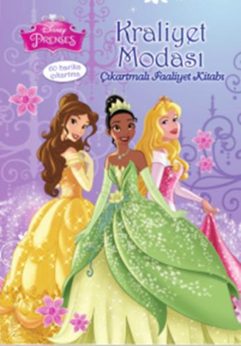 Disney Prenses : Kraliyet Modası Çıkartmalı Faaliyet Kitabı - Kolektif