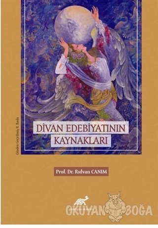 Divan Edebiyatının Kaynakları - Rıdvan Canım - Paradigma Akademi Yayın