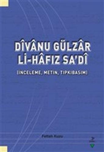 Divanu Gülzar Li-Hafız Sa'di - Fettah Kuzu - Grafiker Yayınları