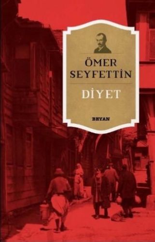 Diyet - Ömer Seyfettin - Beyan Yayınları