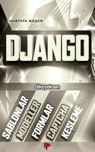 Django - Mustafa Başer - Dikeyeksen Yayın Dağıtım
