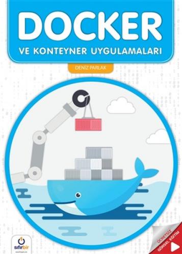 Docker ve Konteyner Uygulamaları - Deniz Parlak - Sıfırbir Yayınevi