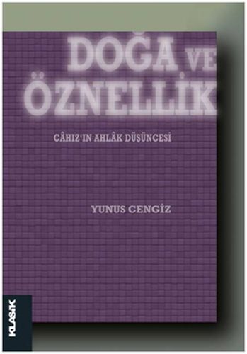 Doğa ve Öznellik - Yunus Cengiz - Klasik Yayınları