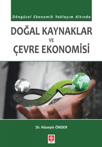 Doğal Kaynaklar ve Çevre Ekonomisi - Hüseyin Önder - Ekin Basım Yayın 