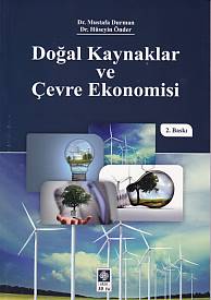 Doğal Kaynaklar ve Çevre Ekonomisi - Mustafa Durman - Ekin Basım Yayın