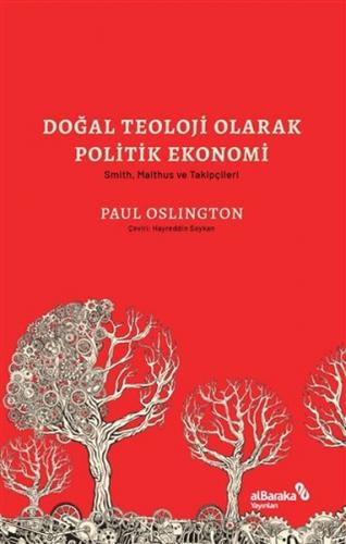 Doğal Teoloji Olarak Politik Ekonomi - Paul Oslington - Albaraka Yayın
