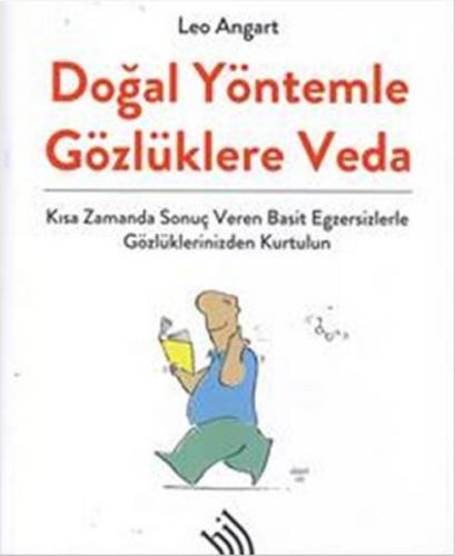 Doğal Yöntemle Gözlüklere Veda - Leo Angart - Hil Yayınları