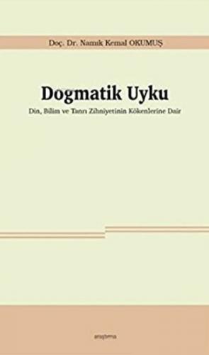 Dogmatik Uyku - Namık Kemal Okumuş - Araştırma Yayınları