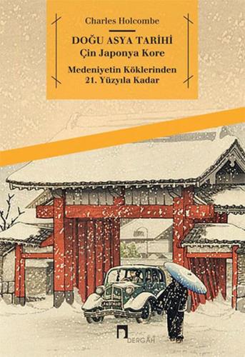 Doğu Asya Tarihi - Charles Holcombe - Dergah Yayınları