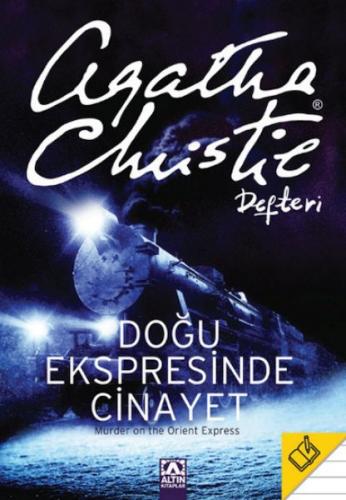 Doğu Ekspresinde Cinayet - Agatha Christie Defteri - - Altın Kitaplar 