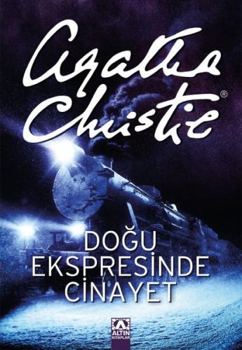 Doğu Ekspresinde Cinayet - Agatha Christie - Altın Kitaplar