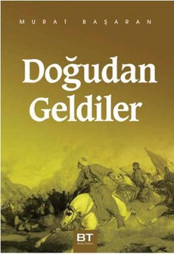 Doğudan Geldiler - Murat Başaran - Zafer Yayınları