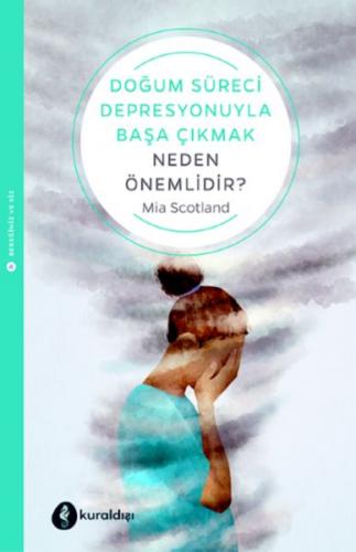 Doğum Süreci Depresyonuyla Başa Çıkmak Neden Önemlidir? - Mia Scotland