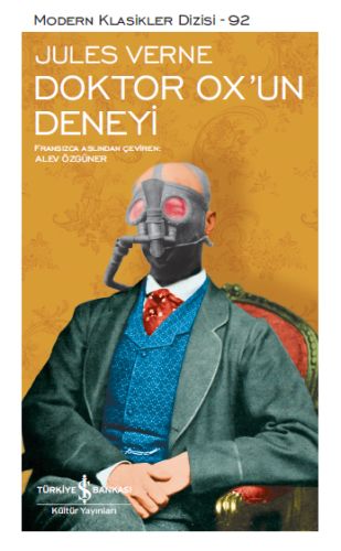 Doktor Ox'un Deneyi - Jules Verne - İş Bankası Kültür Yayınları