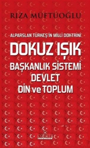 Dokuz Işık Başkanlık Sistemi Devlet Din ve Toplum - Rıza Müftüoğlu - K