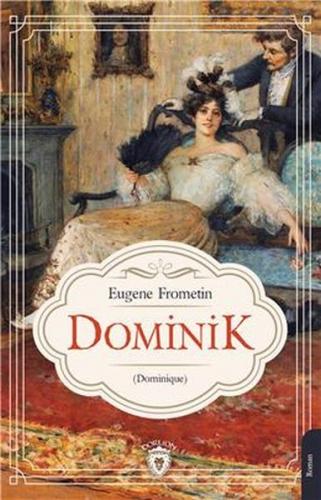 Dominik - Eugene Frometin - Dorlion Yayınevi