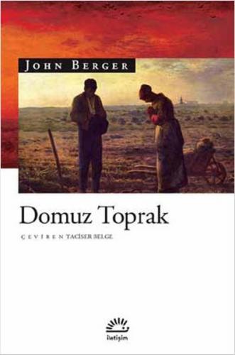 Domuz Toprak - John Berger - İletişim Yayınevi