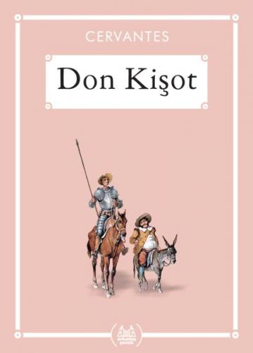 Don Kişot - Gökkuşağı Cep Kitap Dizisi - Miguel de Cervantes - Arkadaş