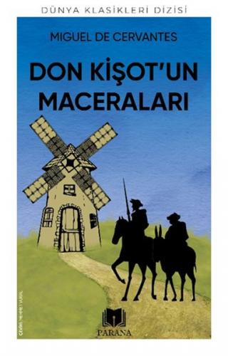 Don Kişot’un Maceraları - Miguel de Cervantes - Parana Yayınları