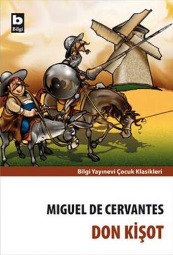 Don Kişot - Miguel de Cervantes - Bilgi Yayınevi