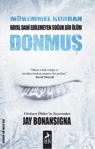 Donmuş - Jay Bonansigna - Ren Kitap