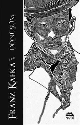Dönüşüm - Franz Kafka - Martı Yayınları