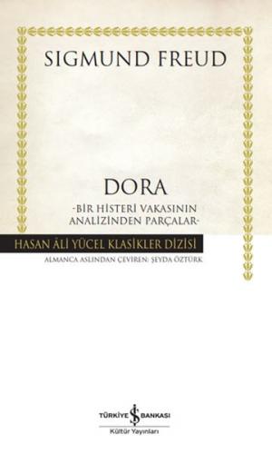 Dora (Ciltli) - Sigmund Freud - İş Bankası Kültür Yayınları