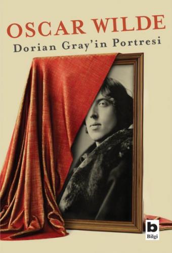 Dorian Gray'in Portresi - Oscar Wilde - Bilgi Yayınevi