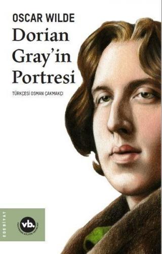 Dorian Gray'in Portresi - Oscar Wilde - Vakıfbank Kültür Yayınları