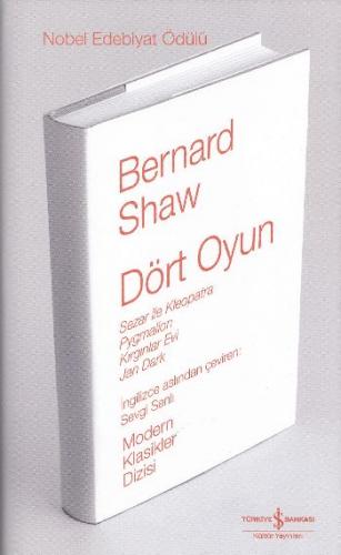 Dört Oyun (Ciltli) - Bernard Shaw - İş Bankası Kültür Yayınları