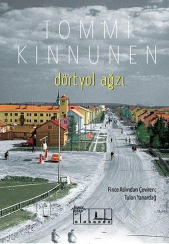 Dörtyol Ağzı - Tommi Kinnunen - Alabanda Yayınları